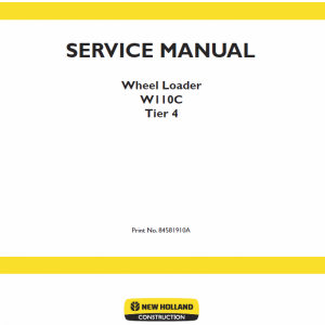 New Holland W110C Tier 4 Wheel Loader Service Manual