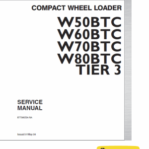 New Holland W50BTC, W60BTC, W70BTC, W80BTC Tier 3 Loader Manual