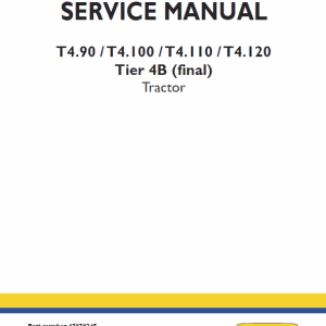 New Holland T4.90, T4.100, T4.110, T4.120 Tractor Service Manual New Holland T4.90, T4.100, T4.110, T4.120 Tractor Service Manual