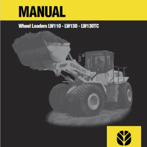 New Holland LW110, LW130, LW130TC Wheel Loaders Service Manual