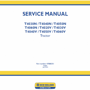 New Holland T4030N, T4040N, T4050N, T4060N Tractor Service Manual New Holland T4030N, T4040N, T4050N, T4060N Tractor Service Manual