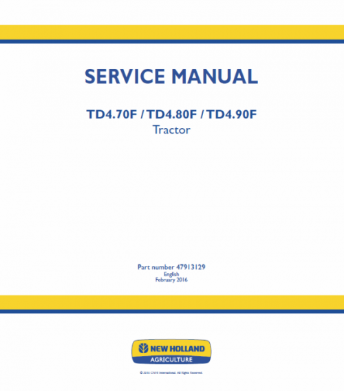 New Holland TD4.70F, TD4.80F, TD4.90F Tractor Service Manual New Holland TD4.70F, TD4.80F, TD4.90F Tractor Service Manual