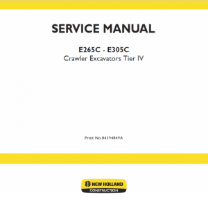 New Holland E265C, E305C Tier 4 Excavator Service Manual