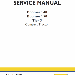 New Holland Boomer 40 and Boomer 50 Tractor Service Manual