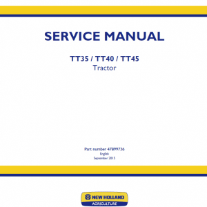New Holland TT35, TT40, TT45 Tractor Service Manual