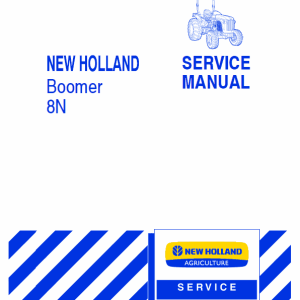 New Holland Boomer 8N Tractor Service Manual New Holland Boomer 8N Tractor Service Manual