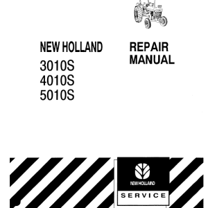 New Holland 3010S, 4010S, 5010S Tractor Service Manual New Holland 3010S, 4010S, 5010S Tractor Service Manual