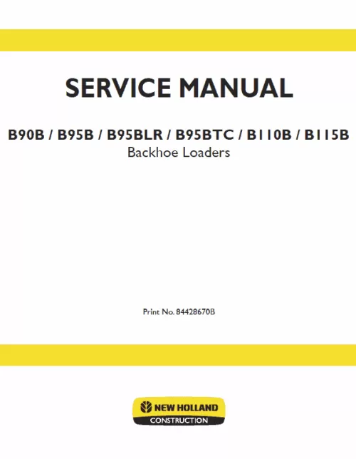 New Holland B110B, B115B Backhoe Loader Service Manual