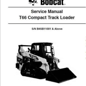 Bobcat T66 Compact Track Loader Service Repair Manual