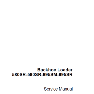 Case 580sr 695sr Backhoe Service Manual