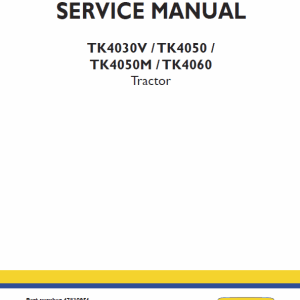 New Holland TK4030V, TK4050, TK4050M, TK4060 Tractor Service Manual New Holland TK4030V, TK4050, TK4050M, TK4060 Tractor Service Manual