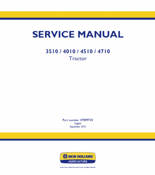 New Holland 3510, 4010, 4510, 4710 Tractor Service Manual New Holland 3510, 4010, 4510, 4710 Tractor Service Manual