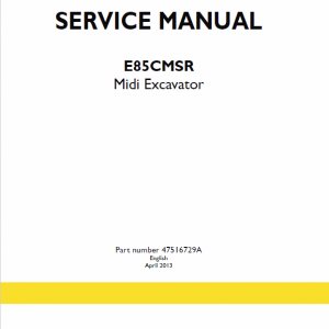 New Holland E85CMSR Midi Excavator Service Manual New Holland E85CMSR Midi Excavator Service Manual