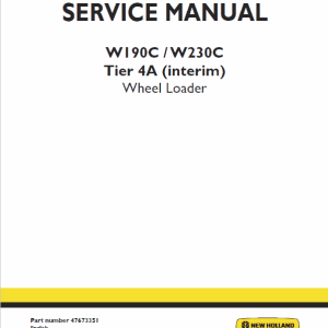 New Holland W190C, W230C Tier 4A Wheel Loader Service Manual New Holland W190C, W230C Tier 4A Wheel Loader Service Manual