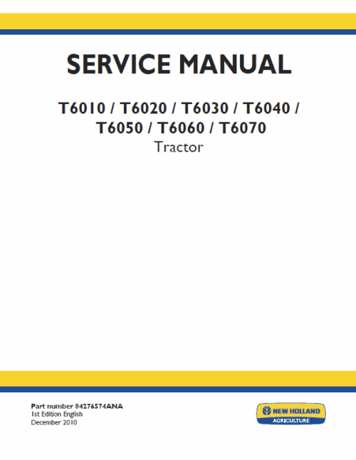 New Holland T6010, T6020, T6030 Tractor Service Manual New Holland T6010, T6020, T6030 Tractor Service Manual