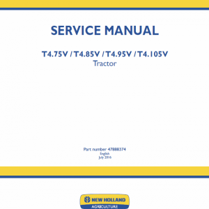 New Holland T4.75V, T4.85V, T4.95V, T4.105V Tractor Service Manual New Holland T4.75V, T4.85V, T4.95V, T4.105V Tractor Service Manual