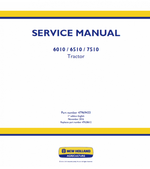 New Holland 6010, 6510, 7510 Tractor Service Manual New Holland 6010, 6510, 7510 Tractor Service Manual