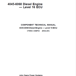 John Deere 4045, 6068 – Level 16 ECU Engine Repair Service Manual