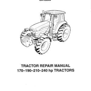 New Holland 170 HP, 190 HP, 210 HP, 240 HP Tractor Service Manual New Holland 170 HP, 190 HP, 210 HP, 240 HP Tractor Service Manual