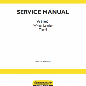 New Holland W110C Tier 2 Wheel Loader Service Manual
