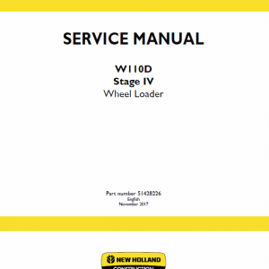 New Holland W110D Tier 4B Wheel Loader Service Manual New Holland W110D Tier 4B Wheel Loader Service Manual