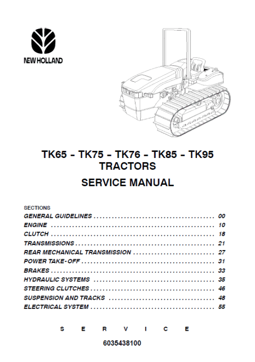 New Holland TK65, TK75, TK76, TK85, TK95 Tractor Service Manual New Holland TK65, TK75, TK76, TK85, TK95 Tractor Service Manual