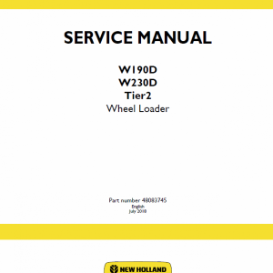 New Holland W190D, W230D Tier 2 Wheel Loader Service Manual