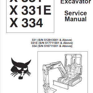 Bobcat X331, X331E and X334 Excavator Service Repair Manual