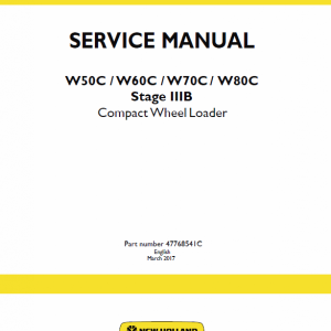 New Holland W50C, W60C, W70C, W80C Stage 3B Loader Service Manual New Holland W50C, W60C, W70C, W80C Stage 3B Loader Service Manual