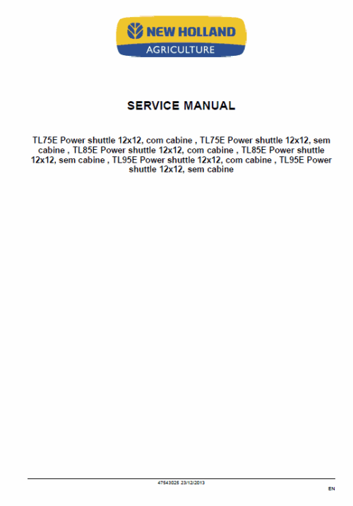New Holland TL60E, T75E, TL85E, TL95E Tractor Service Manual New Holland TL60E, T75E, TL85E, TL95E Tractor Service Manual