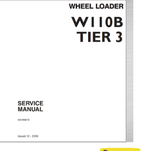 New Holland W110B Tier 3 Wheel Loader Service Manual