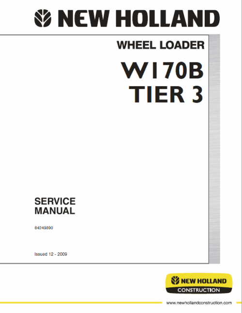 New Holland W170B Tier 3 Wheel Loader Service Manual New Holland W170B Tier 3 Wheel Loader Service Manual