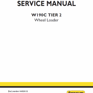 New Holland W190C Tier 2 Wheel Loader Service Manual