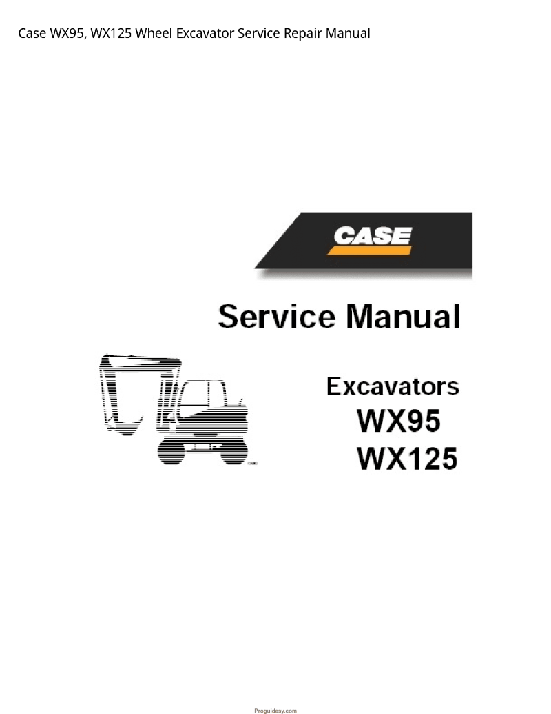 Case Wx95 Wx125 Wheel Service Repair Manual