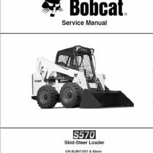Bobcat S570 Skid-Steer Loader Service Repair Manual
