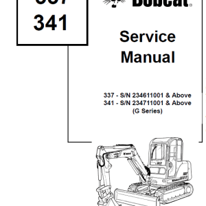 Bobcat 337 and 341 Excavator Service Manual