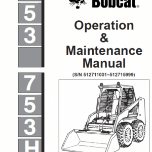 Bobcat 753 and 753HF Skid-Steer Loader Service Manual