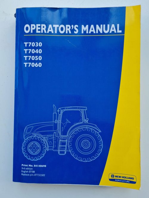 New Holland  T7040 T7050 T7060 Tractor Operators Manual