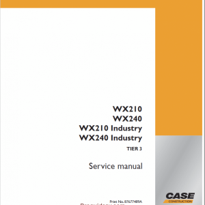 Case WX210 WX240 Wheel Excavator Service Repair Manual
