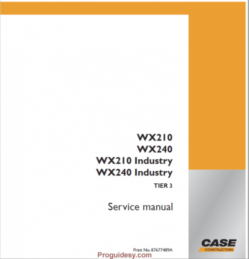 Case WX210 WX240 Wheel Excavator Service Repair Manual