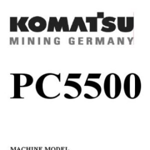 Komatsu PC5500-D 15045-15065 Service Manual