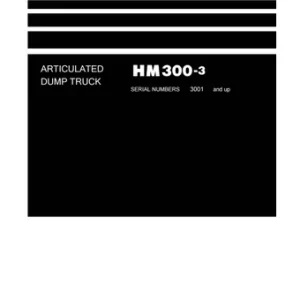Komatsu HM300-3 Articulated Dump Truck Repair Workshop Manual