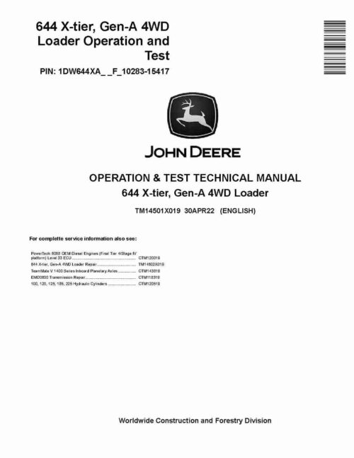 John Deere 644 X-Tier 4WD Wheel Loaders Operation and Test Manual (TM14501X019)