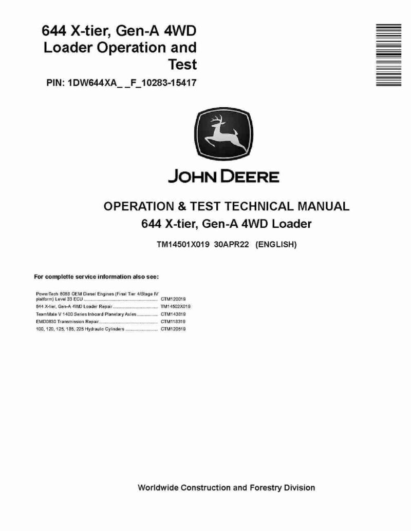 John Deere 644 X-Tier 4WD Wheel Loaders Operation and Test Manual (TM14501X019)