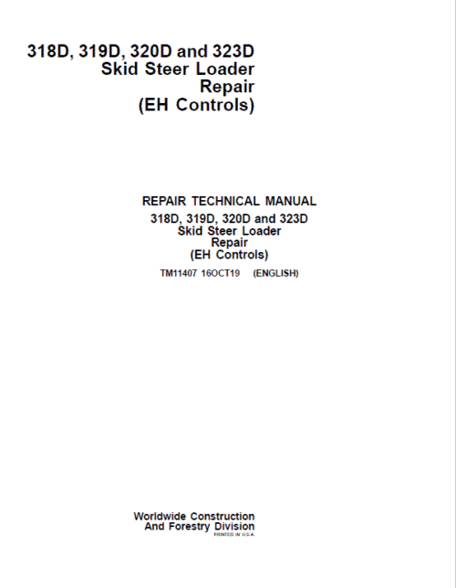 John Deere 319D, 323D Skid Steer Loader Technical Manual TM11407