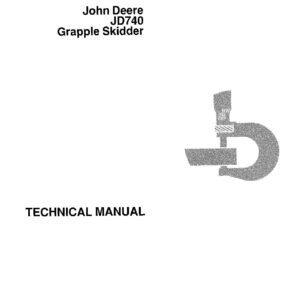 John Deere 740 Grapple Skidders Technical Manual TM1101 John Deere 740 Grapple Skidders Technical Manual TM1101