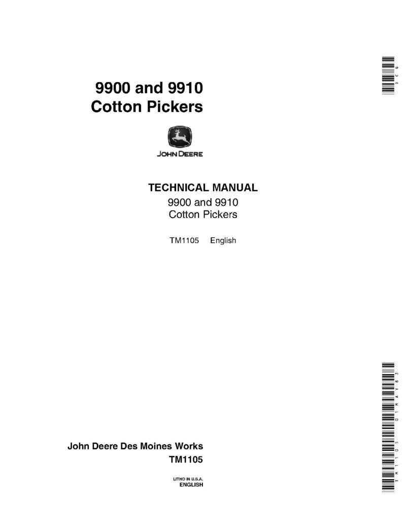 John Deere 9900 and 9910 Cotton Pickers Technical Manual TM1105 John Deere 9900 and 9910 Cotton Pickers Technical Manual TM1105