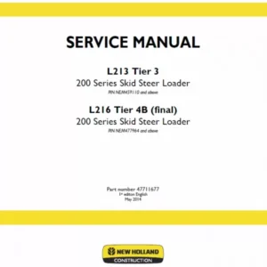 New Holland L213, L216 Tier 4B (final) Skid Steer Loader Service Repair Manual