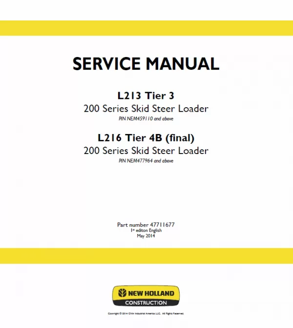 New Holland L213, L216 Tier 4B (final) Skid Steer Loader Service Repair Manual