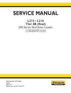 New Holland L213, L216 Tier 4B (final) Skid Steer Loader Service Repair Manual